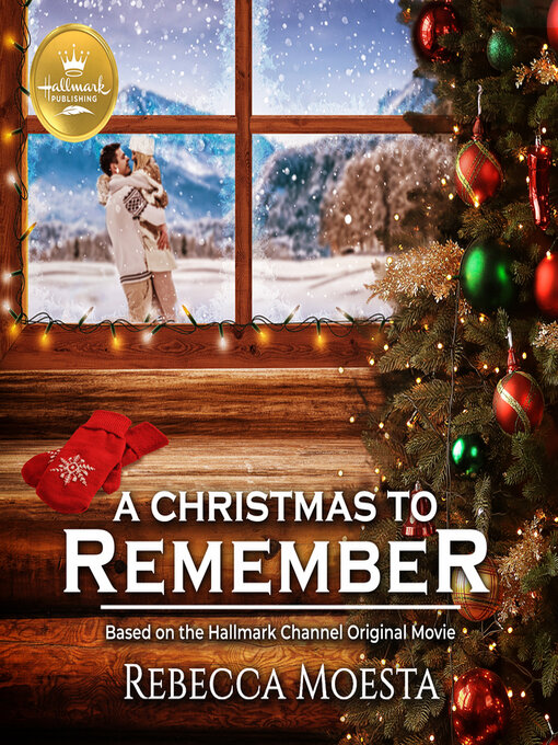 Title details for A Christmas to Remember by Rebecca Moesta - Available